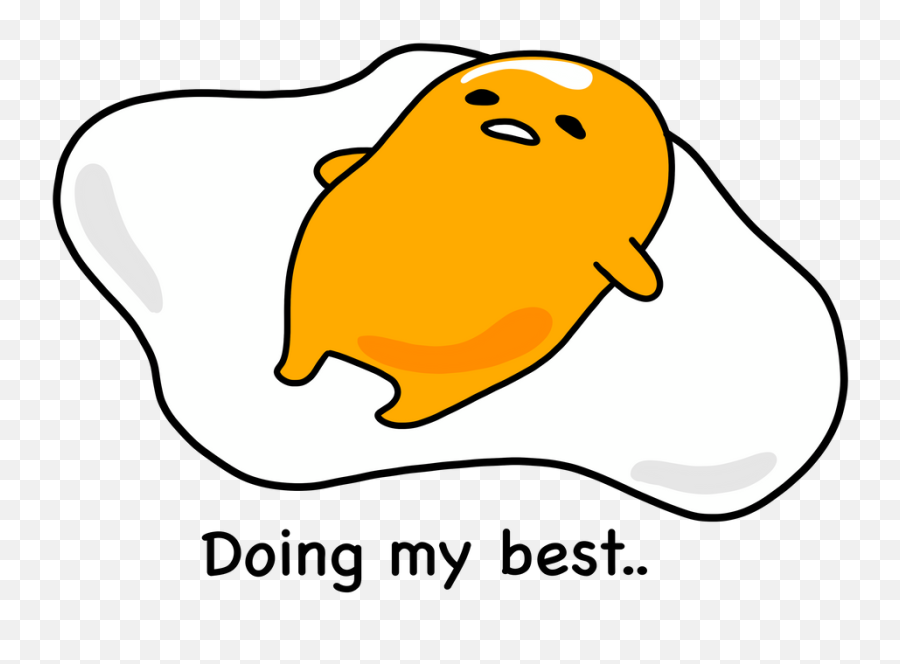 gudetama doing their best